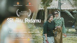 Film Pendek "SRI, Aku... Padamu"