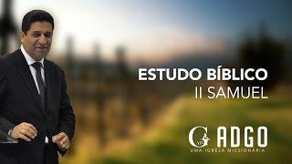 2 Samuel 14 - A Volta de Absalão | Pr. Natanael Nogueira