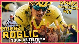 TOUR DE TIETEMA - PRIMOZ ROGLIC (APRÈS SKIJUMP HIT) FT. KAAIGEZELLIG