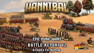 HAIL CAESAR EPIC BATTLES - THE PUNIC WARS; Battle Report 02 - A Chance For Revenge