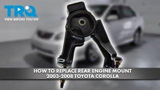 How to Replace Rear Engine Mount 2003-2008 Toyota Corolla