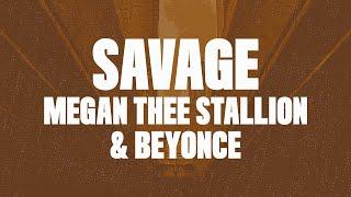 Megan Thee Stallion & Beyonce - Savage Remix (Lyrics)