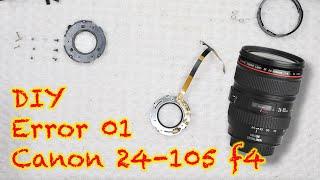 Reapir - Canon EF 24-105mm f4 Err 01 Full Video