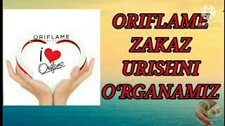 ORIFLAME  ZAKAS URISHNI O‘RGANAMIZ