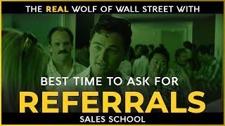 Best Time To Ask For Referrals | Free Sales Training Program | Sales School