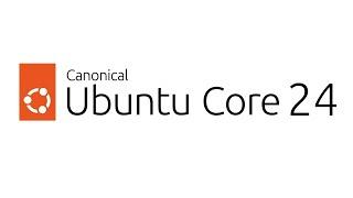 Ubuntu Core 24 | Run Your Devices on Ubuntu