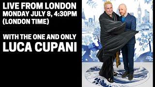 Live from London with Luca Cupani