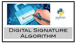 Digital Signature Implementation in Python.