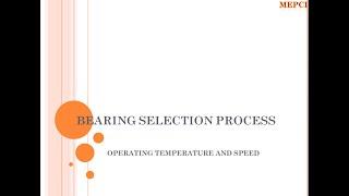 BEARING SELECTION PROCESS 5 |OPERATING TEMPERATURE