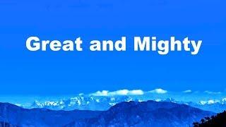 Great and Mighty is the Lord Our God (medley) [Lyrics]