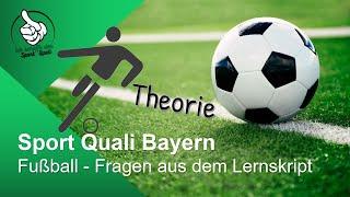 Sport Quali Fußball Theorie - gängiges (unten verlinktes) Lernskript (Bayern)