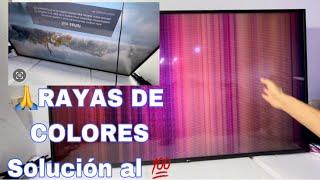 SULUCION de RAYAS DE COLORES EN TV REPARACIÓN MUY EFECTIVA