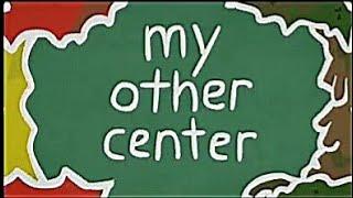 My Other Center (Reuploaded YouTube Video From Jonochrome's YouTube Channel)