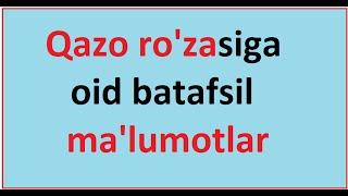 Qazo ro'zasiga oid batafsil ma'lumot | Казо роза шайх мухаммад содик мухаммад юсуф хазратлари