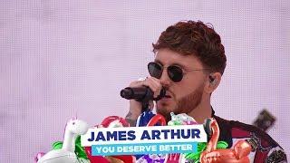 James Arthur - 'You Deserve Better' (Live at Capital's Summertime Ball 2018)