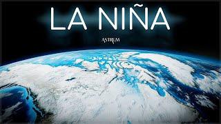 O que o LA NIÑA fará com a TERRA em 2025 | Astrum Brasil