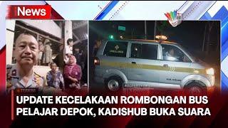 Update Kecelakaan Rombongan Bus Pelajar Depok, Kadishub Subang Buka Suara - iNews Malam 11/05
