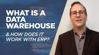 What is a Data Warehouse & How Does it Work with ERP?