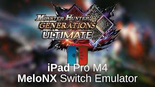 Monster Hunter Generations Ultimate - MeloNX, iOS Switch Emulator (iPad Pro M4)