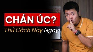 Nếu Bạn Đã Chán Ngấy ÚC, Hãy Thử Làm Theo Cách Này.
