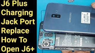 Samsung Galaxy J6+plus Sm-J610G Charging Jack Port Replacement||How to open Samsung J6 plus