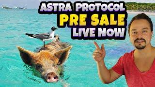 Astra Protocol Pre Sale could be your life-changing opportunity - Hurry Up!