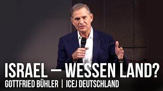 ISRAEL – WESSEN LAND |  26.11.2023 | GOTTFRIED BÜHLER