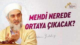 Mehdi nerede ortaya çıkacak? - Nureddin Yıldız - fetvameclisi.com