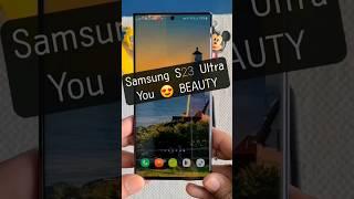  Samsung S23 Ultra: You BEAUTY  #samsungs23ultra #androidking