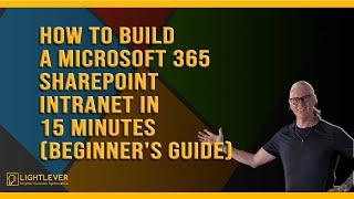 How to Build a Microsoft 365 SharePoint Intranet in 15 Minutes (Beginner's Guide)