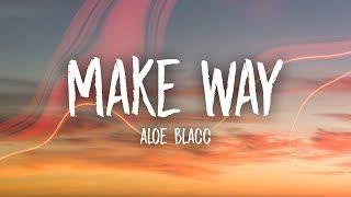 Aloe Blacc - Make Way (Lyrics)