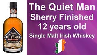 #090 - The Quiet Man Sherry Finished 12 years old Single Malt Irish Whiskey