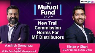 New Rules For Mutual Funds Distributors And its Impact | NDTV Profit