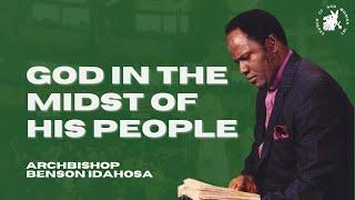 God In The Midst Of His People - Archbishop Benson Idahosa