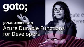 Azure Durable Functions for Developers • Jonah Andersson • GOTO 2024