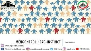 Ngaji Filsafat 442 : Mengontrol Herd instinct