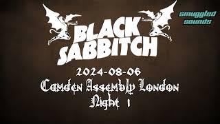 Black Sabbitch - 2024-08-06 - Camden Assembly London ~ Night 1