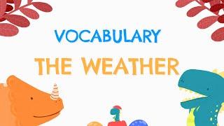 UNIT 3  - A VOCABULARY. THE WEATHER