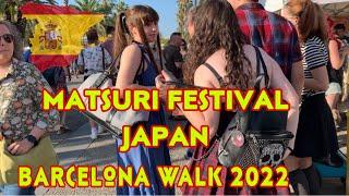 BARCELONA WALK || MOLL DE LA FUSTA MATSURI JAPANESE FESTIVAL 2022 .