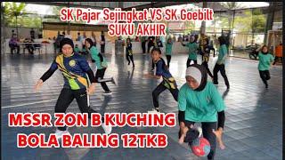 BOLA BALING 12TKB MSSR ZON B KUCHING, SARAWAK #2024