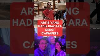 Artis yang Hadir di Acara Debat Cawapres