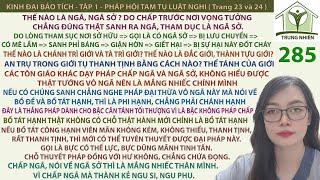 Giới tụ thanh tịnh - Vô ngã - Chánh hạnh - Tà hạnh - Phật tánh - Bồ Tát hạnh - Trí Tuệ - Công đức