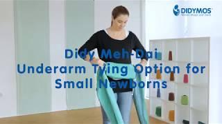 Didy Meh Dai - Underarm tying option for small newborns