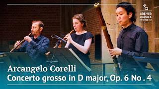 Arcangelo Corelli: Concerto grosso in D major, Op 6 No. 4