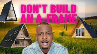 A-Frames are STUPID | Rant and review from a happy a-frame owner