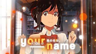 Your Name  | Kimi No Na Wa Edit - AMV 4K