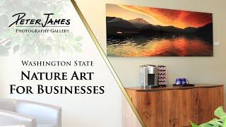 ART FOR BUSINESSES - Washington State Nature Photography