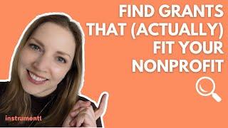 How to Find Grants that (Actually) Fit Your Nonprofit