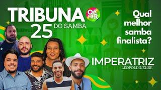 Qual é o melhor samba da final da IMPERATRIZ 2025? TRIBUNA DO SAMBA Rio Carnaval