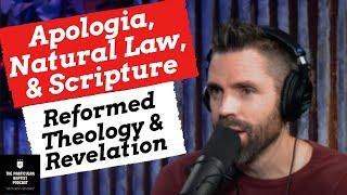 Apologia, Natural Law, and Scripture - @ApologiaStudios